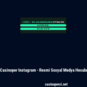 Casinoper Instagram - Resmi Sosyal Medya Hesabı