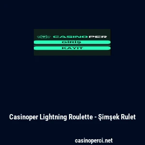 Casinoper Lightning Roulette - Şimşek Rulet