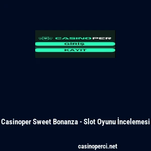 Casinoper Sweet Bonanza - Slot Oyunu İncelemesi